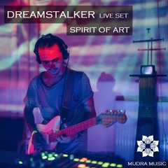 Mudra podcast / Dreamstalker - Spirit of Art / Live Set [MM41]