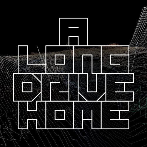 A Long Drive Home (demo)