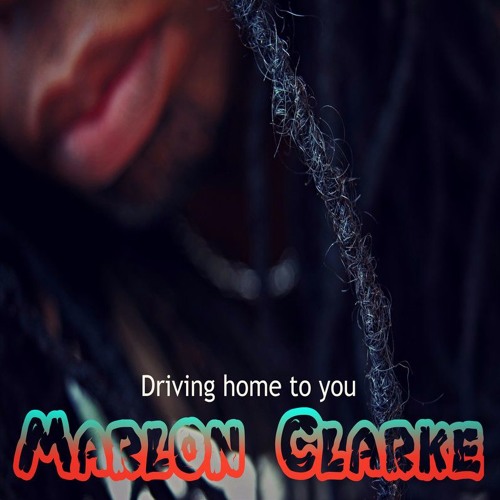 Stream Marlon Clarke...Driving home to you by MAINBASE MUSIC | Listen  online for free on SoundCloud