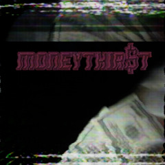 moneythri$t (prod. by Elia$ ISTRILL)