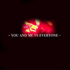 kloudeath x lil angel x lil louie - you and me vs everyone