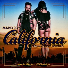 Mario Joy - California (Vertigo & Criss Bootleg)[BUY=FREE DOWNLOAD]