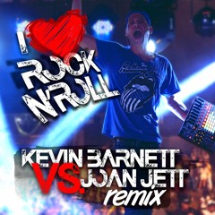 I love Rock N' Roll (Kevin Barnett vs. Joan Jett remix)