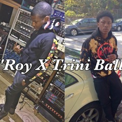 T'Roy x Trini Balla B2B