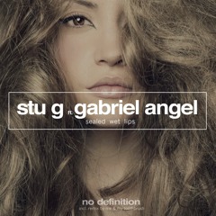 Stu G ft. Gabriel Angel - Sealed Wet Lips (Me & My Toothbrush Radio Mix)