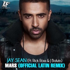Jay Sean - Mars (Remix) [feat. Rick Ross & J Balvin]