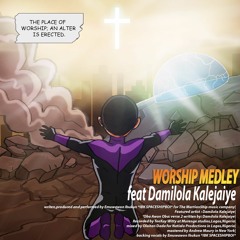03 Worship medley ft Dami Kalejaiye