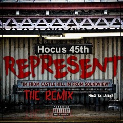 REPRESENT REMIX (I'm from Castle hill I'm from Soundview)