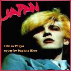 Life in Tokyo  (High Society Mix - Daphne Blue cover)