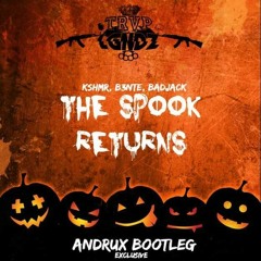 KSHMR, B3nte, Badjack - The Spook Returns (Andrux Bootleg)