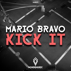 Kick It (Original Mix) 'SUPPORT BY DISCO FRIES'