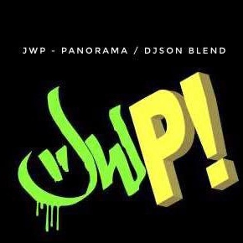 JWP - PANORAMA / DJSON BLEND