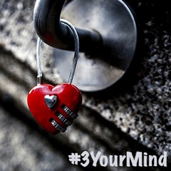 #3YourMind Slow Jams Edition