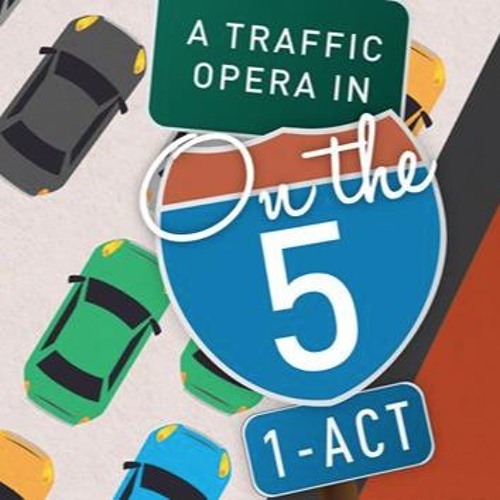 On The Five (A Traffic Opera in One Act)
