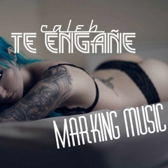 Te Engañe - marking music