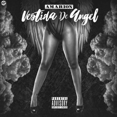 Amarion - Vestida de Angel (Prod. Segui el Cirujano)