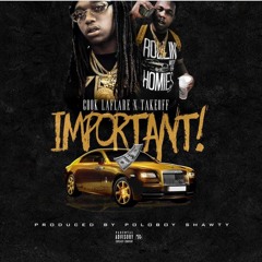 Cook LaFlare - Important [Feat. Takeoff] [Prod. By Polo Boy Shawty]