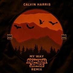 Calvin Harris - My Way (Kennedy Jones Remix)