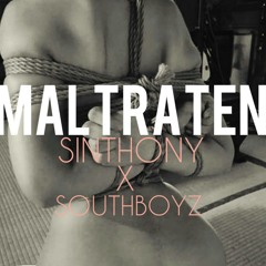 Sinthony - Maltraten