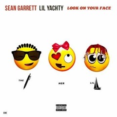 Sean Garrett - Look On Your Face (feat. Lil Yachty)