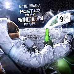 E The Piranha - Never Been