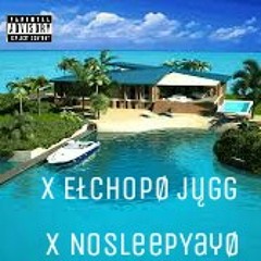 @NoSleepYayø ft. Elchopø Jųgg • The Struggles