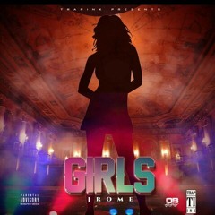 JROME X GIRLZ N THE CITY