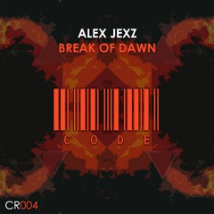 Alex Jexz - Break Of Dawn [OUT NOW ON FD]