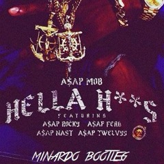 A$AP Mob - Hella Hoes (Minardo Bootleg) Free DL