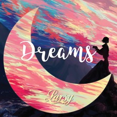 Larsy - Dreams