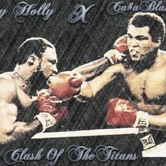 Jay Holly and  Ca$ablanca - Clash Of The Titans