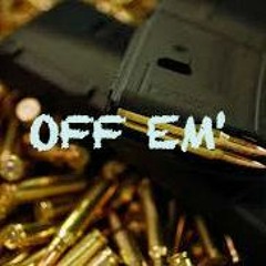 OFF EM'  Legendary.Twinz Ft. JAKE