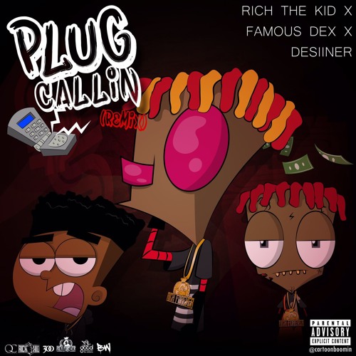 Desiigner - Plug Callin (Remix) Ft. Rich The Kid & Famous Dex