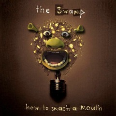 How To Smash A Mouth