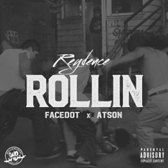 Rollin feat. Facedot & Atson