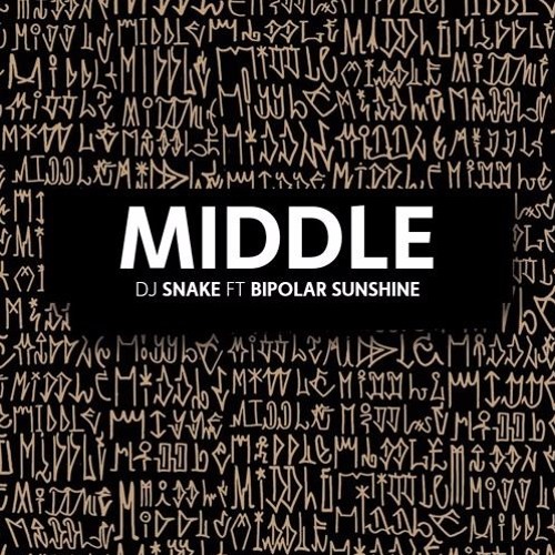 Stream (125) DJ SNAKE FT. BIPOLAR SUNSHINE - MIDDLE (GROOVEREMIX.