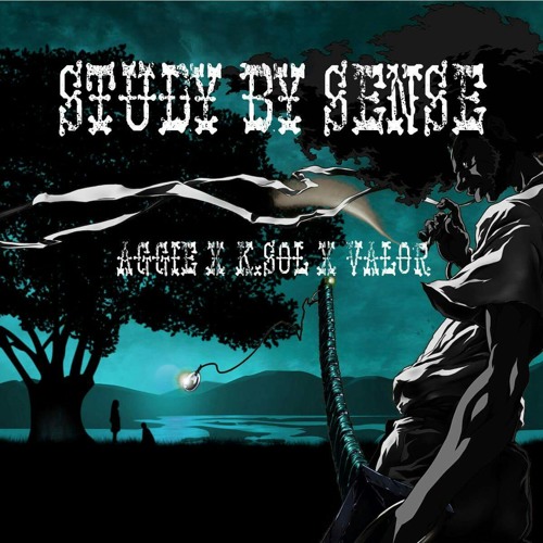 Aggie x Valor Alan x K Sol-Study by sense (prod by danny darko)