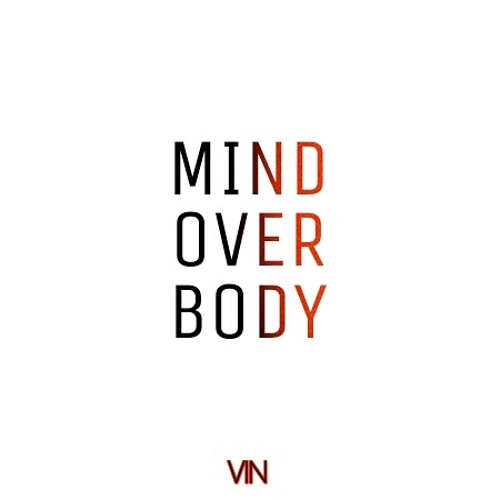 Stream Vincii - Mind Over Body (Original Mix) by vinciiofficial | Listen  online for free on SoundCloud