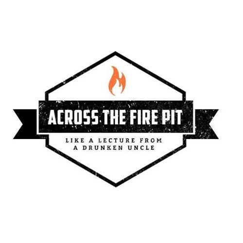 Exclusive Clip #8 Across The Fire Pit Podcast - Lifestyles of the meatless and alcoholic