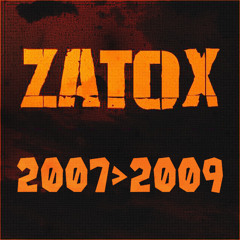 ZATOX classics showcase (2007-2009) (13.11.2016)