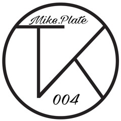 Mike Plate / 004