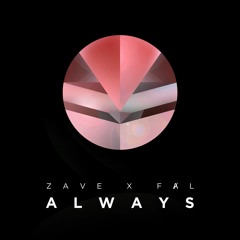 Zave X FȺL - Always