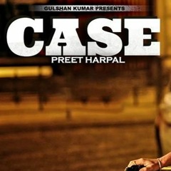 Case Preet Harpal (mix)