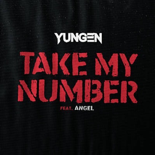 Yungen Feat. Angel X Ayo Jay - Take My Number Vs Your Number (Sniper Refix)