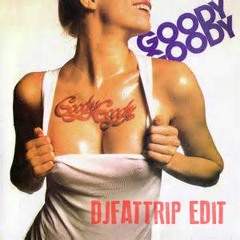 Goody Goody - It Looks Like Love (djFATtrip ReEdit) (Free Download Click Buy)