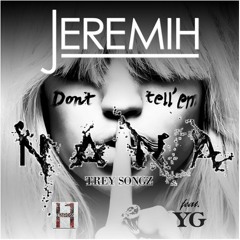 Don't Tell Em Vs Na Na (Jeremih vs Trey Songz) [CLICK BUY FOR FREE DOWNLOAD]
