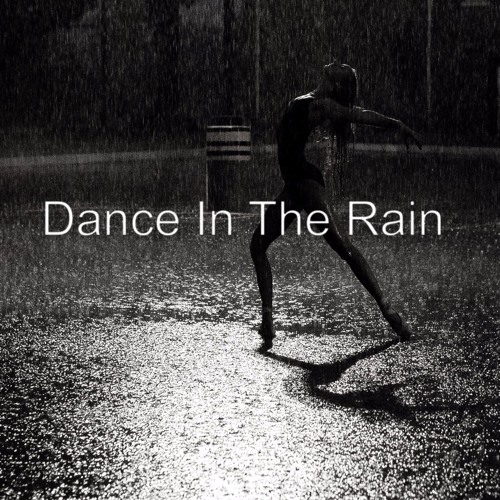 Dance In The Rain (Farewell)