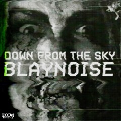 DOWN FROM THE SKY