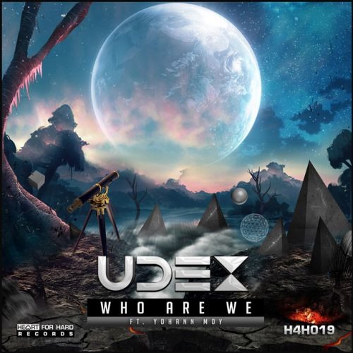 Udex & Yohann Moy - Who Are We