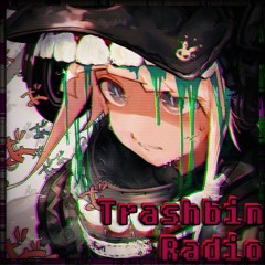 Trashin Radio (Breakcore/Chiptune)